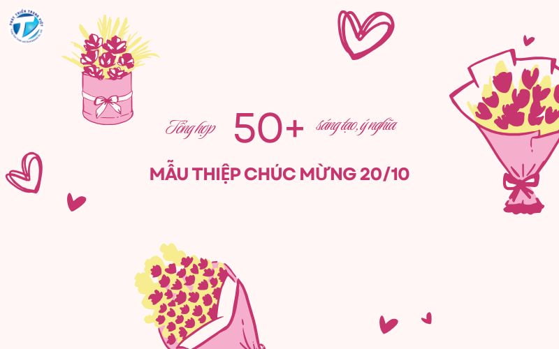 Tổng hợp 50+ mẫu thiệp chúc mừng 20/10 sáng tạo, ý nghĩa